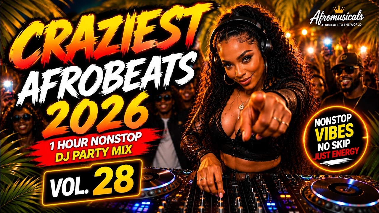 CRAZIEST Afrobeats 2026 🔥 This Mix Is Insane! Vol. 28 | 1 Hour Nonstop DJ Party Mix cover art