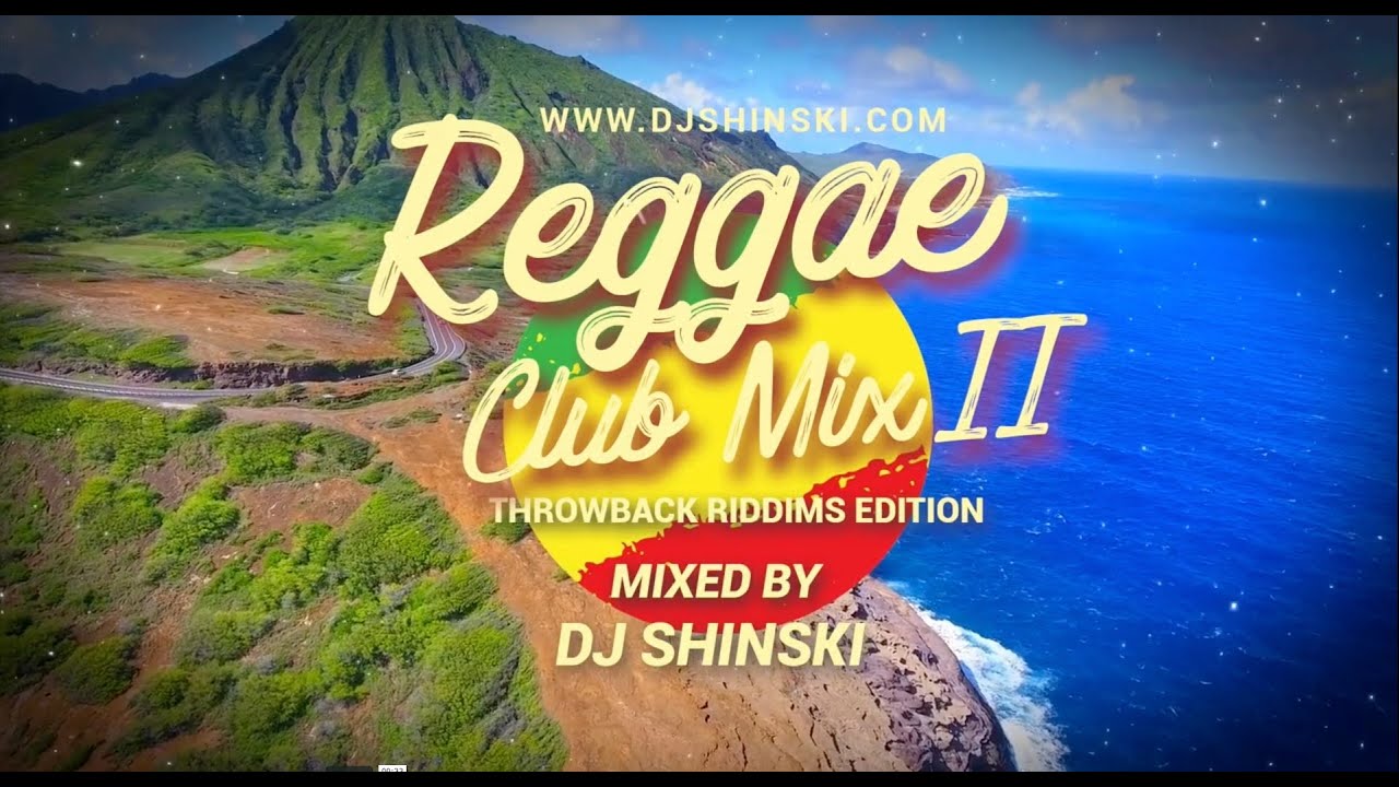 Best Throwback Reggae Riddims Mix - Shinski [Beres Hammond, Richie Spice, Sanchez] 2000s Old School cover art