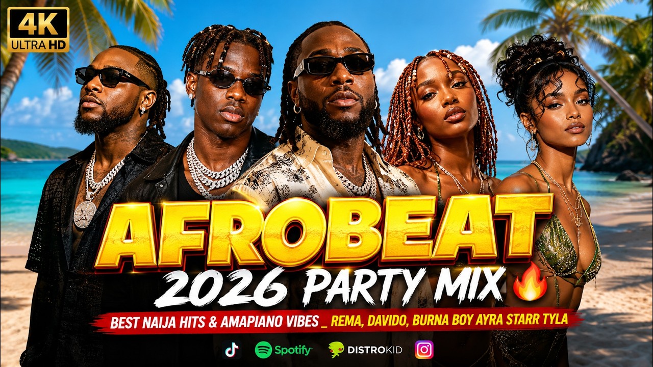 AFROBEAT 2026 PARTY MIX π₯ Best Naija Hits & Amapiano Vibes _ Rema, Davido, Burna Boy Ayra Starr TYLA cover art