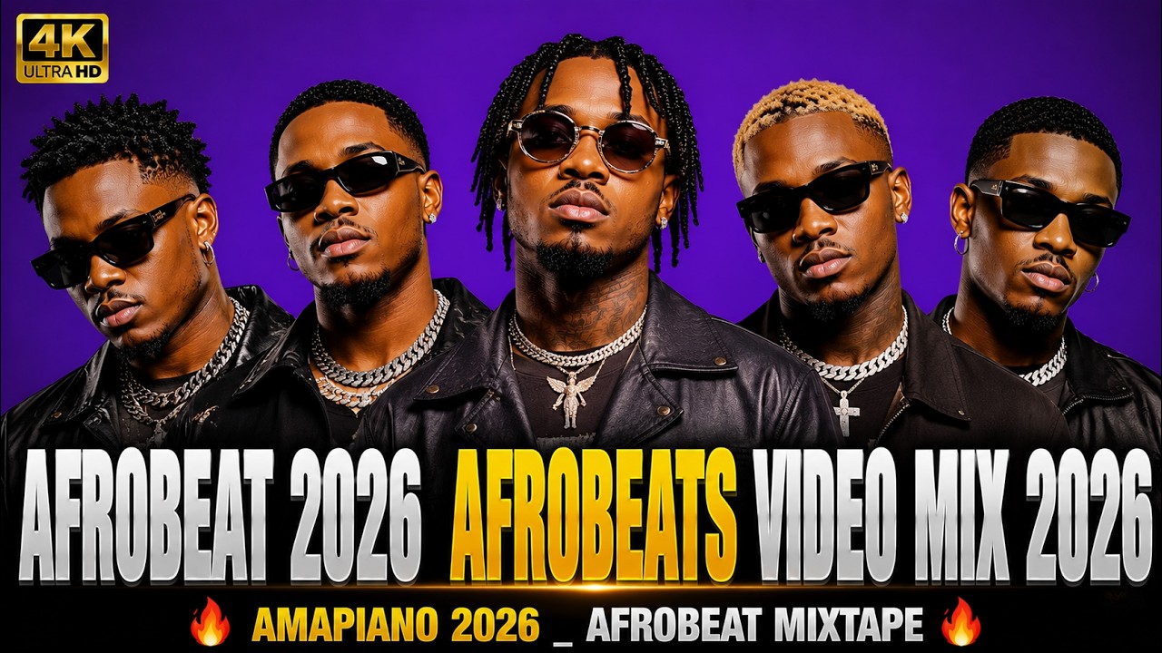 AFROBEAT 2026 _ AFROBEATS VIDEO MIX 2026 l AMAPIANO 2026 _AFROBEAT MIXTAPE cover art