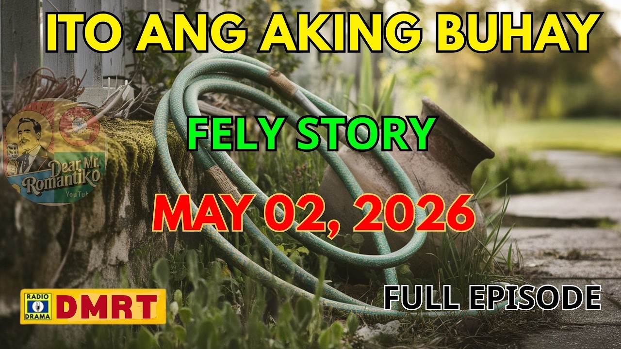 Fely Story | Ito Ang Aking Buhay Drama Full Episode | Dear Mr Romantiko cover art