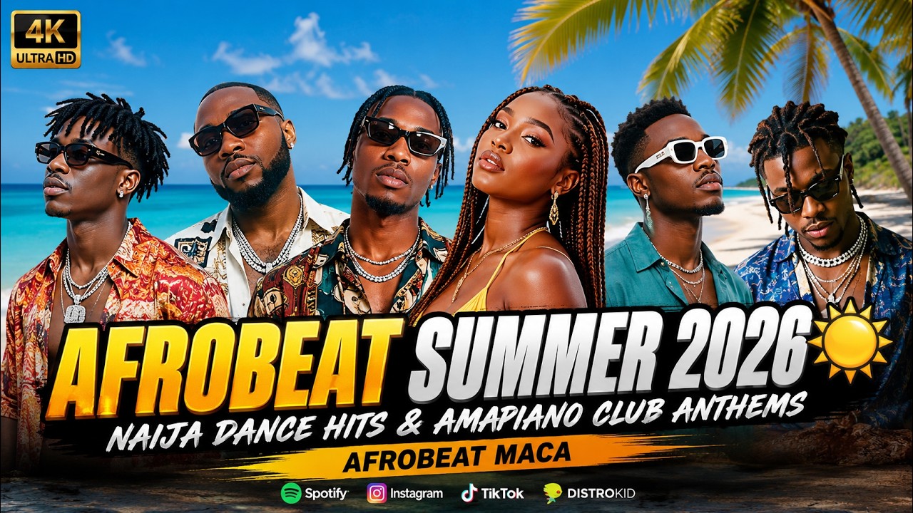AFROBEAT SUMMER 2026 βοΈ Naija Dance Hits & Amapiano Club Anthems - AFROBEAT MACA cover art