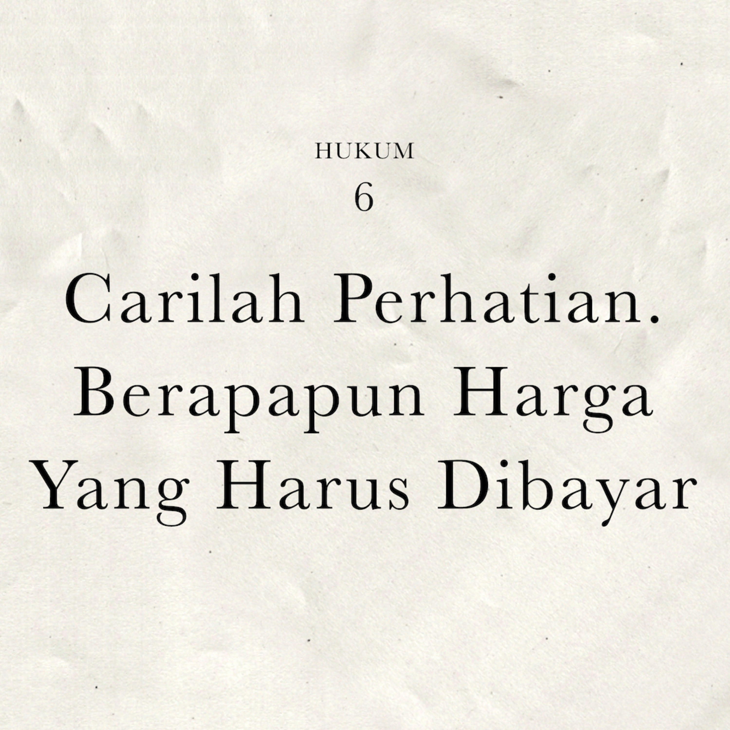 Hukum 6 : Carilah Perhatian Berapa pun Harga yang Harus Dibayar | 48 Hukum Kekuasaan by Robert Greene cover art