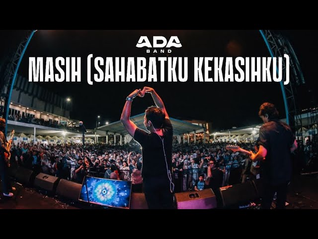 ADA Band - Masih (Sahabatku, Kekasihku) (Live at Bogor) cover art