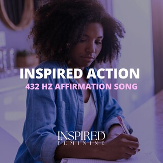 Inspired Action | 432 Hz Affirmation Song cover art