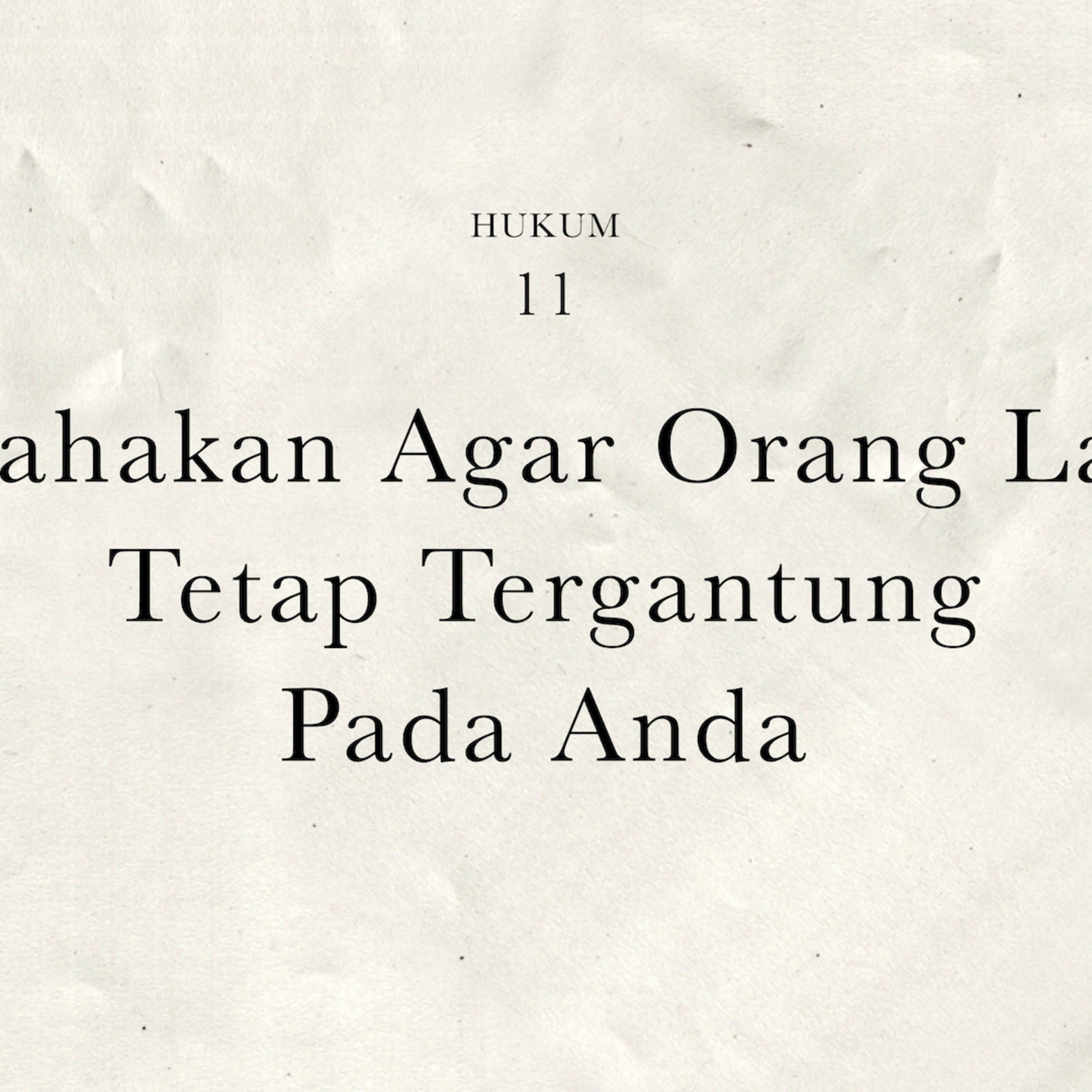 Hukum 11 : Usahakan Agar Orang Lain Tetap Tergantung Kepada Anda | 48 Hukum Kekuasaan by Robert Greene cover art