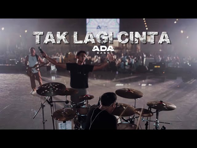 ADABand - Tak Lagi Cinta (Live Dies Natalis Universitas Indonesia 2026) cover art