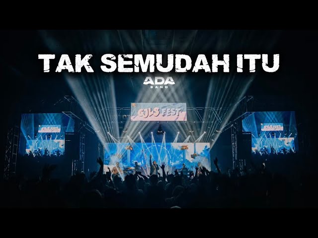 ADABand - Tak Semudah Itu LIVE AT GJLS cover art