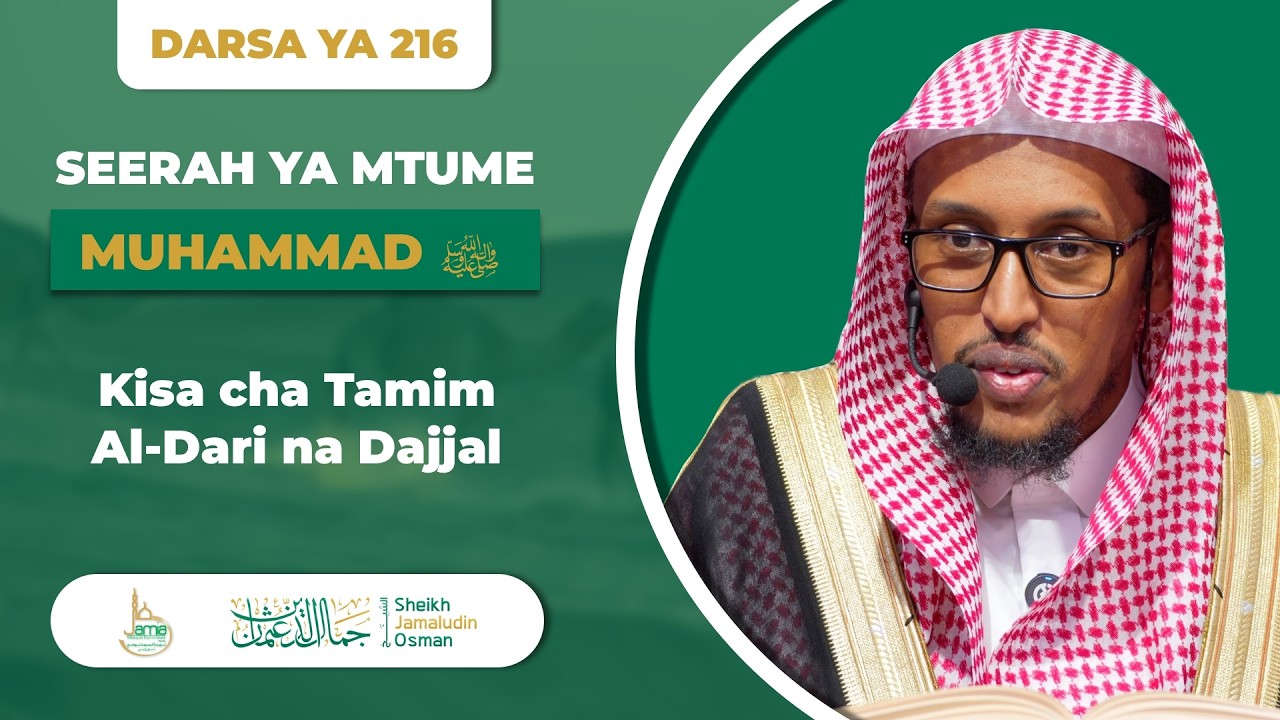 Seera ya Mtume Muhammad ﷺ | Kisa cha Tamim Al-Dari na Dajjal | Darsa ya 216 | Sheikh Jamaludin Osman cover art