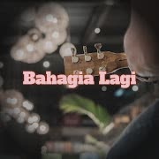 Bahagia Lagi (Live) cover art