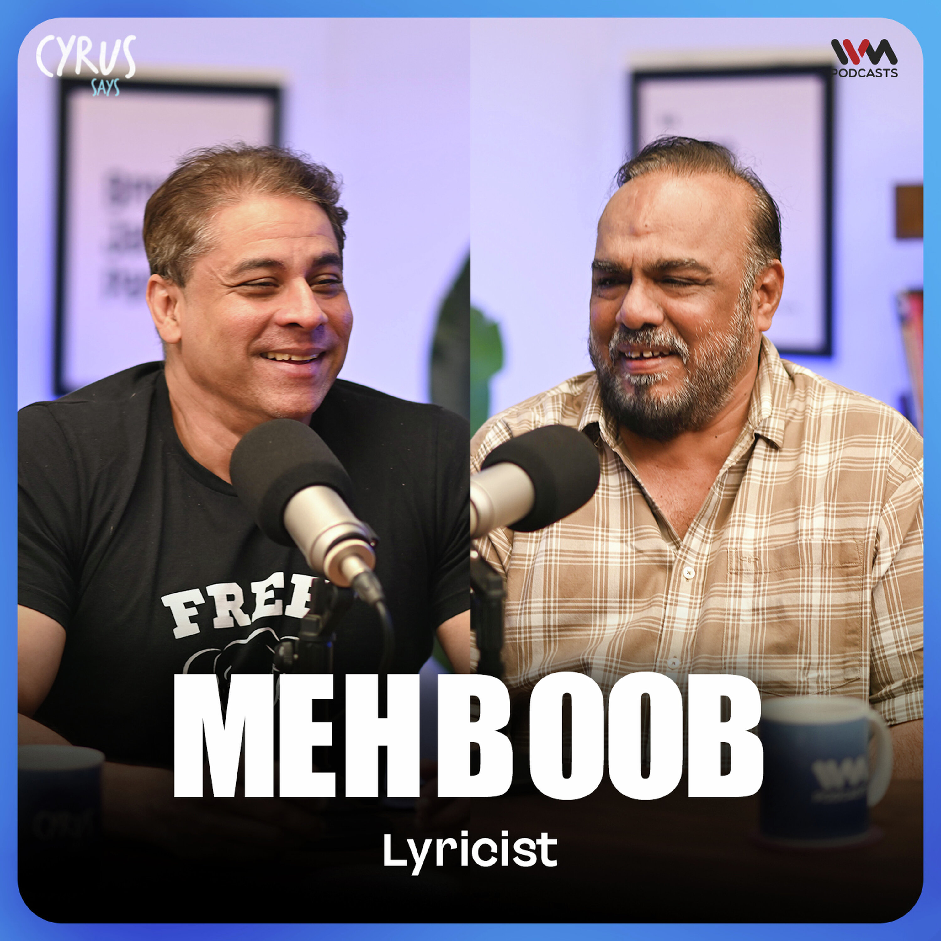Mehboob on A.R. Rahman, Rangeela, Ram Gopal Varma & the Art of Writing Lyrics | Cyrus Says cover art