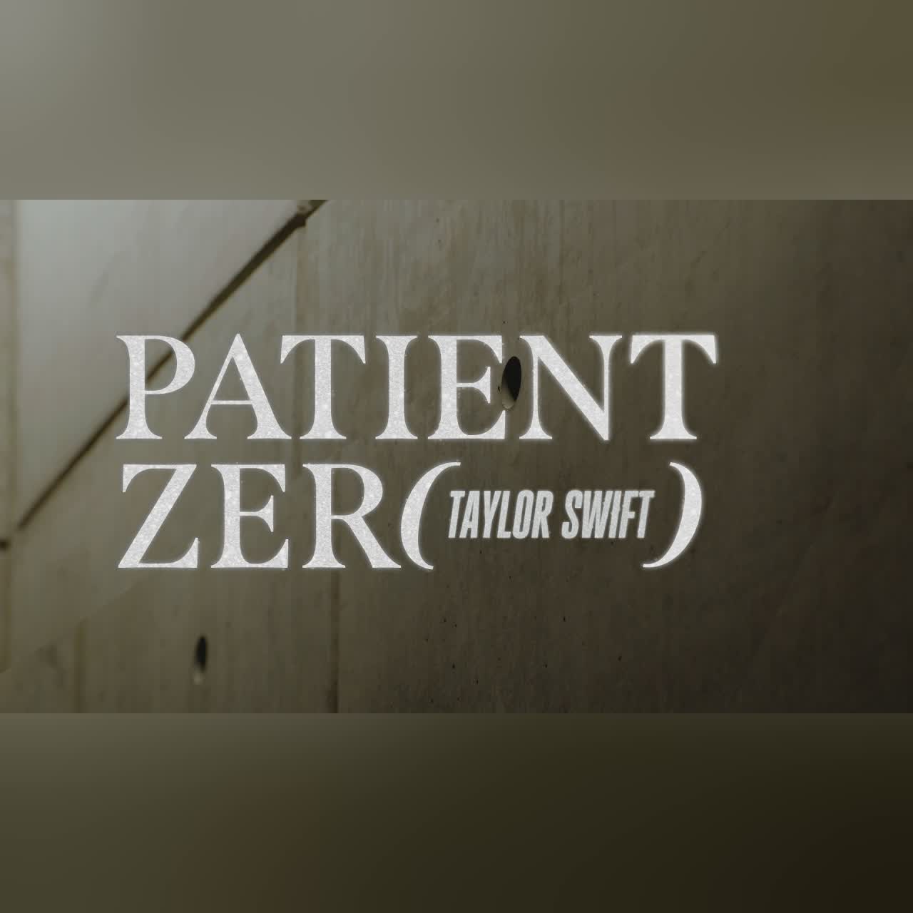 Taylor Swift - Patient Zero (Official Lyric Video) cover art