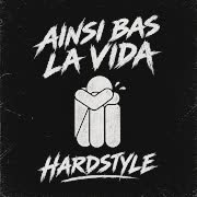 AINSI BAS LA VIDA HARDSTYLE (HARDSTYLE - ULTRA SLOWED) cover art