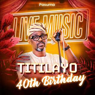 Titilayo 40th Birthday Pt. 1 cover art