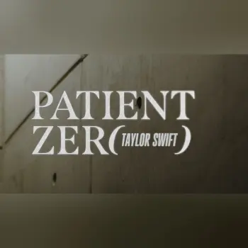 Taylor Swift - Patient Zero (Official Lyric Video) cover art