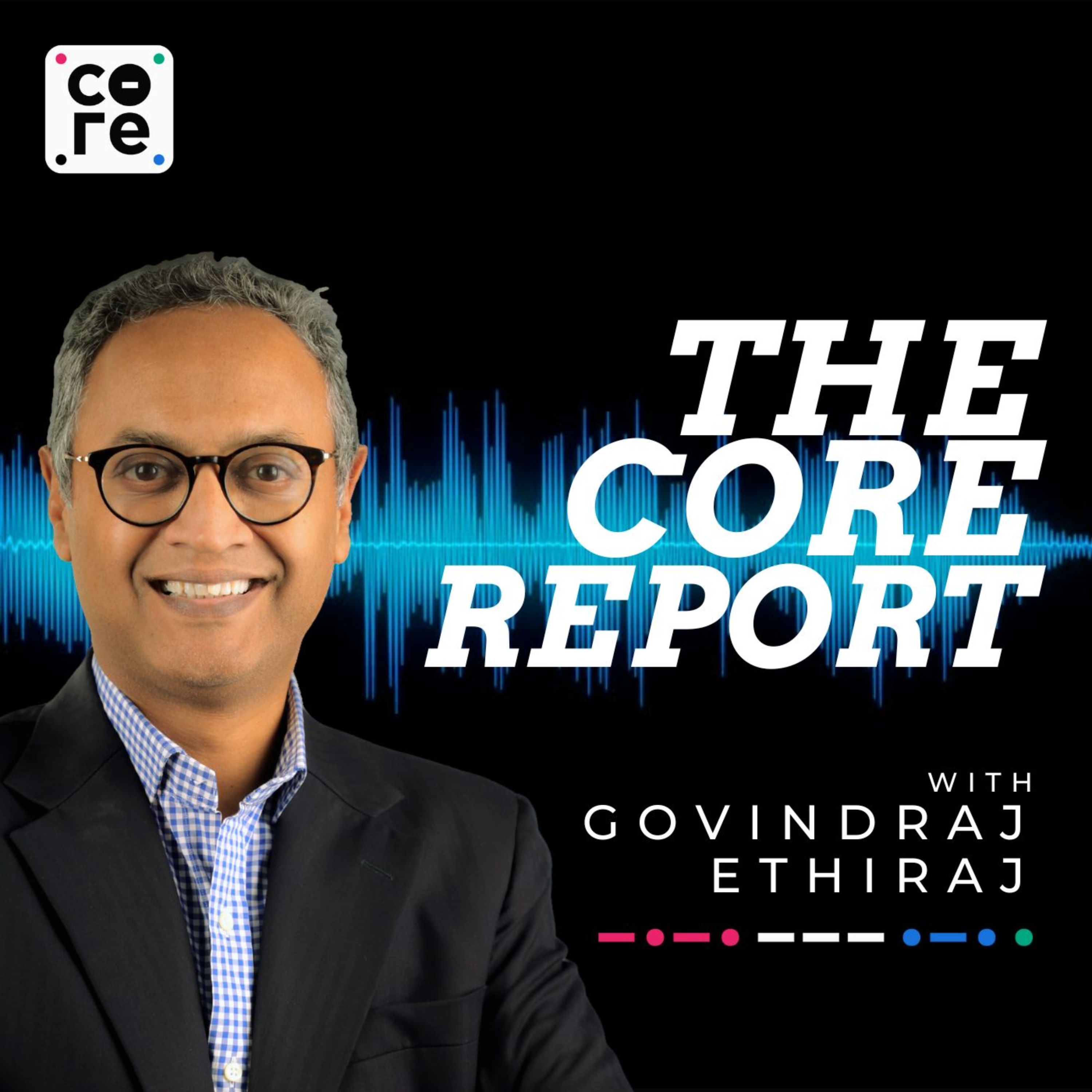 #977 Why Your Mutual Fund Earns More Than You Do | Axis MF CIO | Govindraj Ethiraj | The Core Report cover art