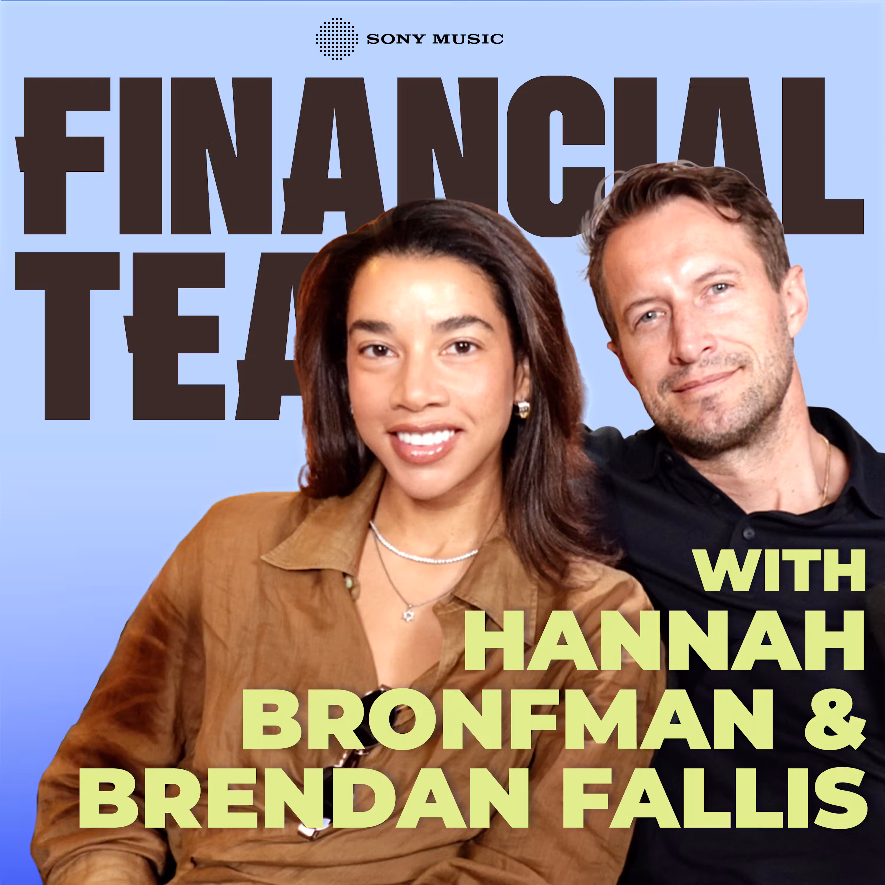 Breaking Down our Money Mindset w/ Hannah Bronfman and Brendan Fallis