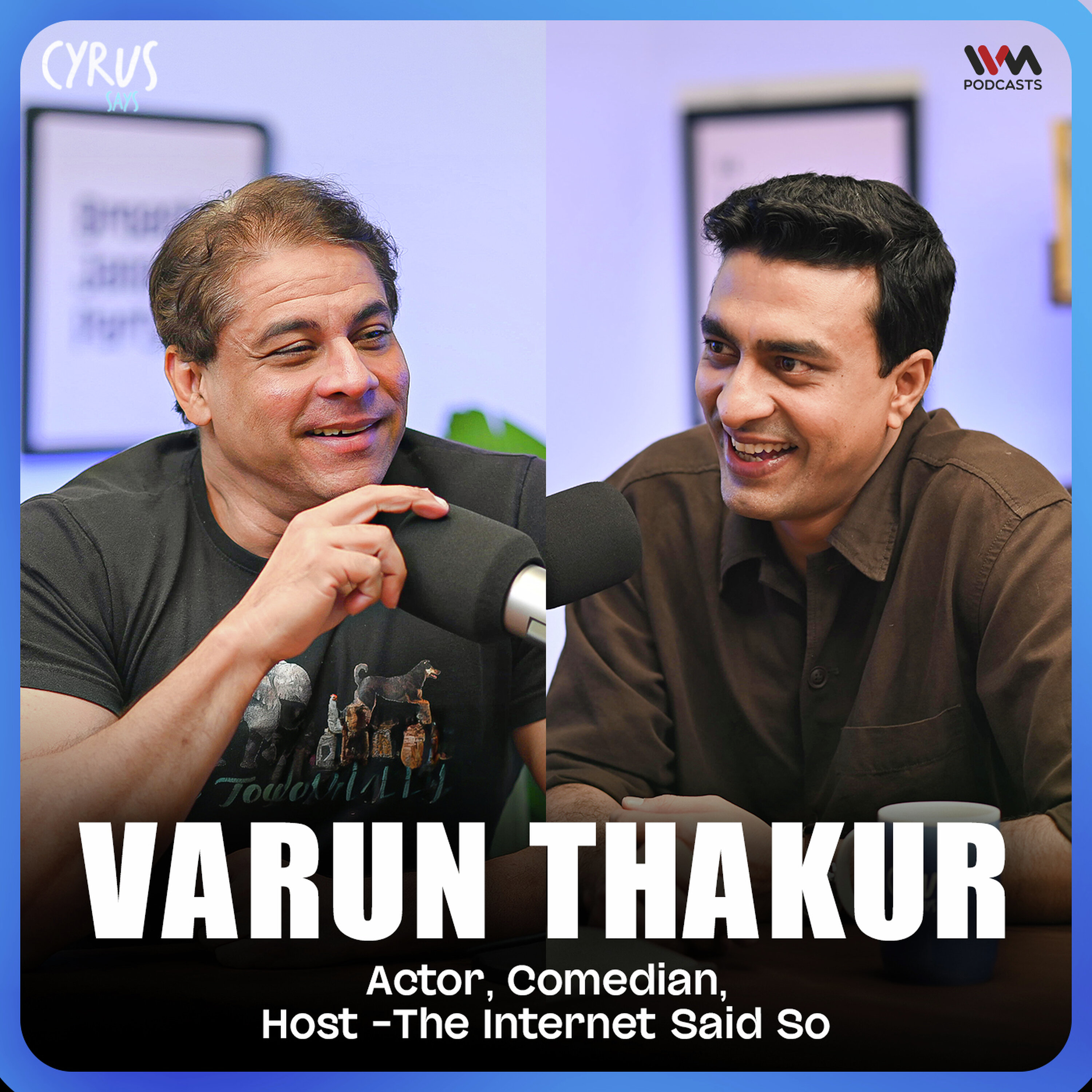 Varun Thakur on Comedy, Cricket & Everyday Chaos | Cyrus Says cover art