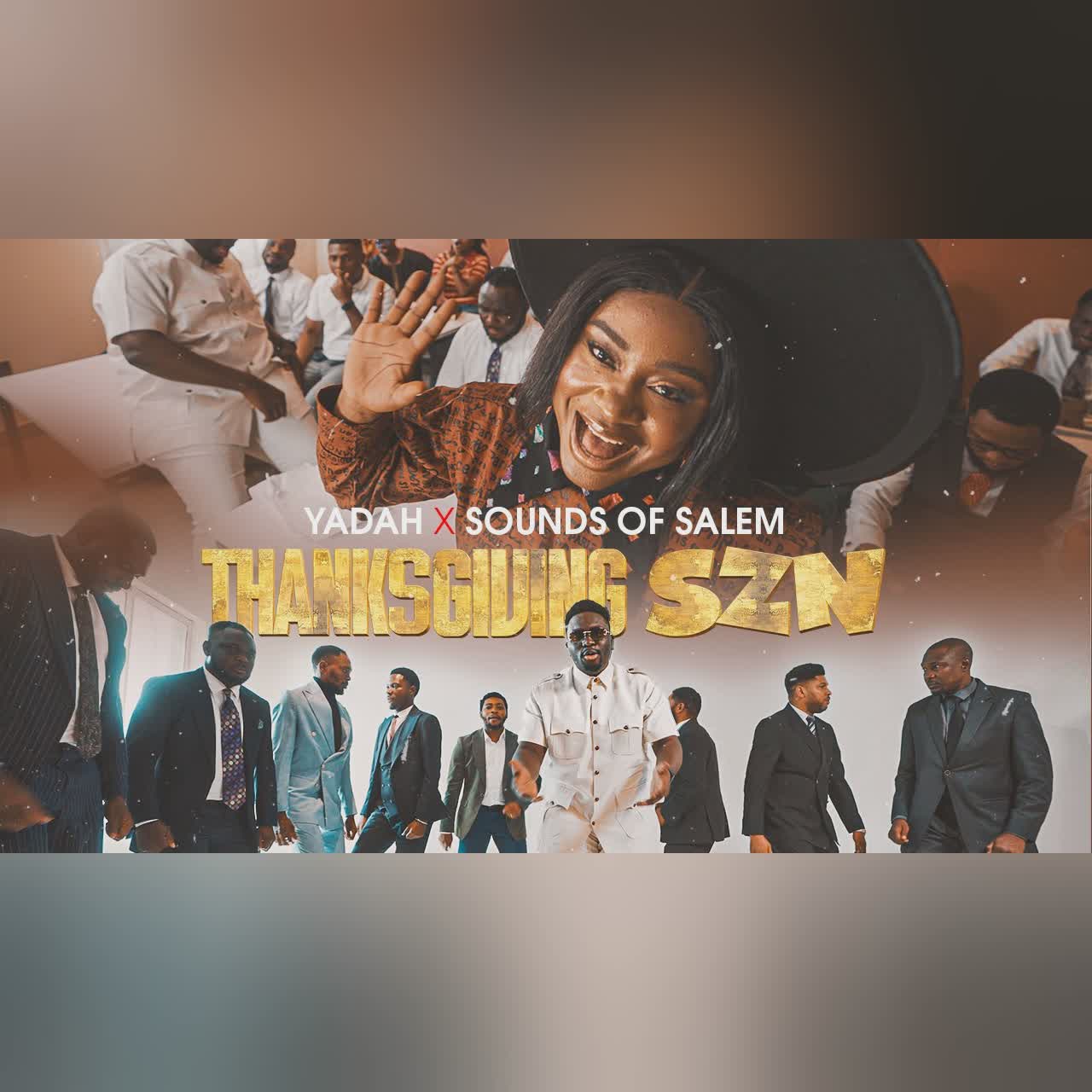 Yadah & Sounds Of Salem - Thanksgiving Szn (Official Video) cover art