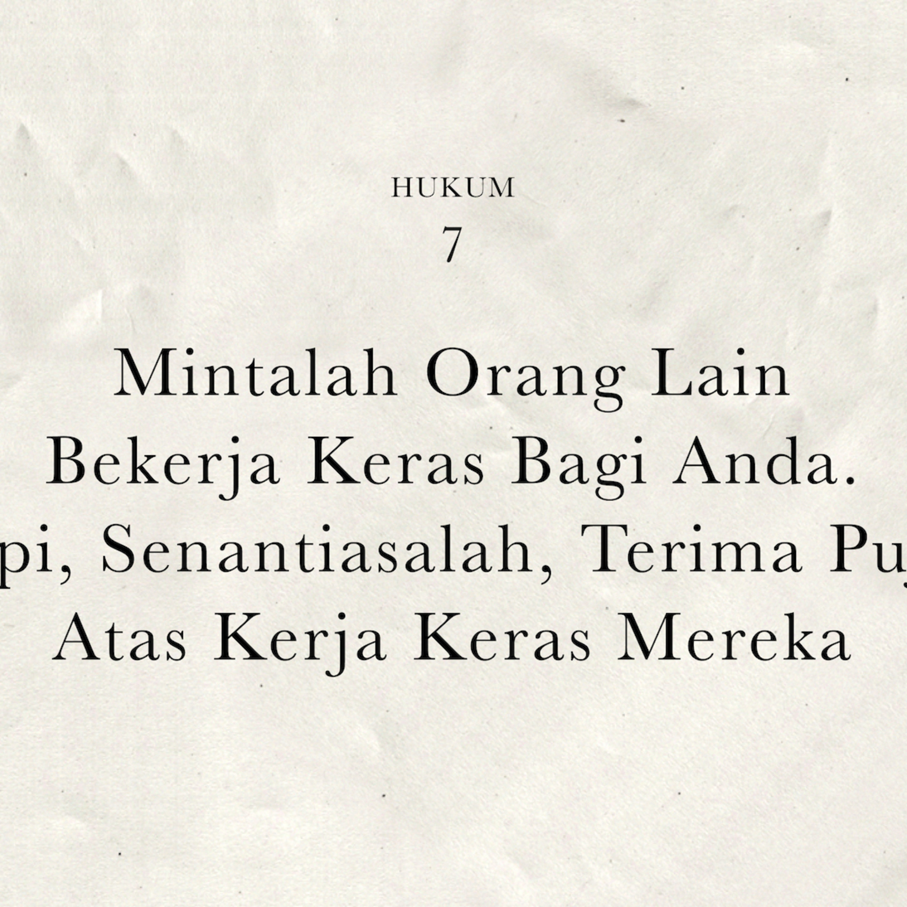 Hukum 7 : Mintalah Orang Lain Bekerja Keras Bagi Anda. Tetapi, Senantiasalah Terima Pujian Atas Kerja Keras Mereka | 48 Hukum Kekuasaan by Robert Greene cover art