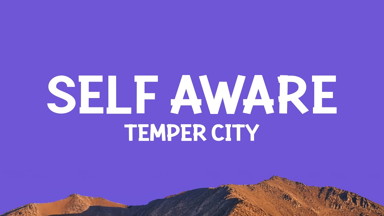 Temper City - self aware (Lyrics) cover art