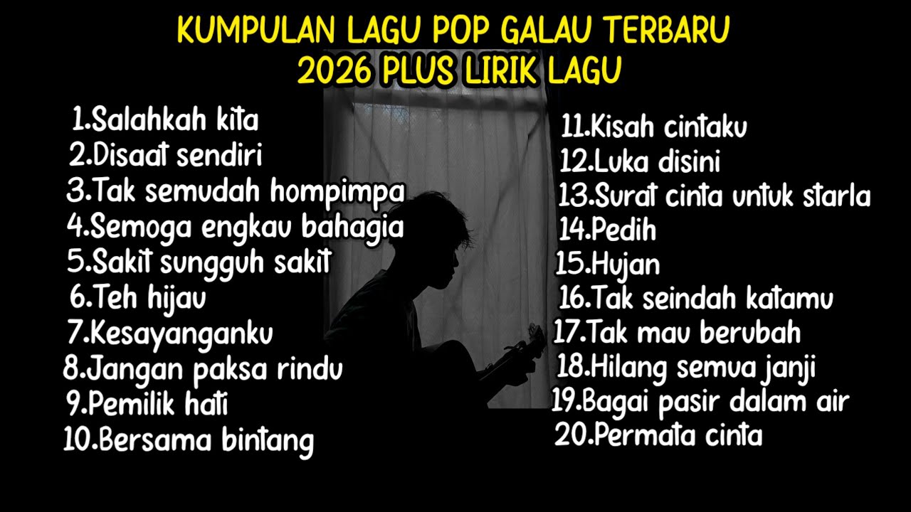 KUMPULAN LAGU POP GALAU TERBARU 2026 PLUS LIRIK LAGU || kumpulan lagu pop galau paling sedih 2026 cover art