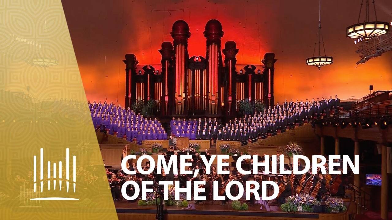 Come, Ye Children of the Lord | The Tabernacle Choir cover art
