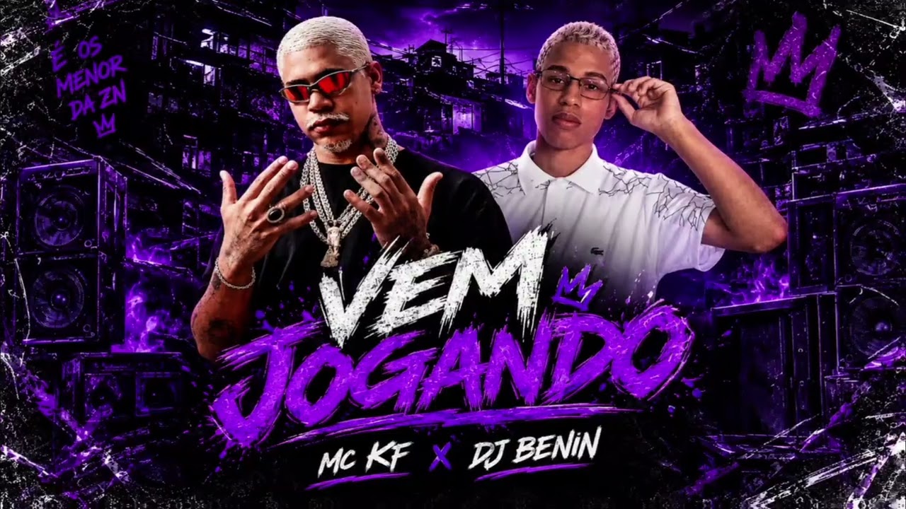 VEM JOGANDO - MC KF, DJ BENIN (Official Music Vídeo) cover art