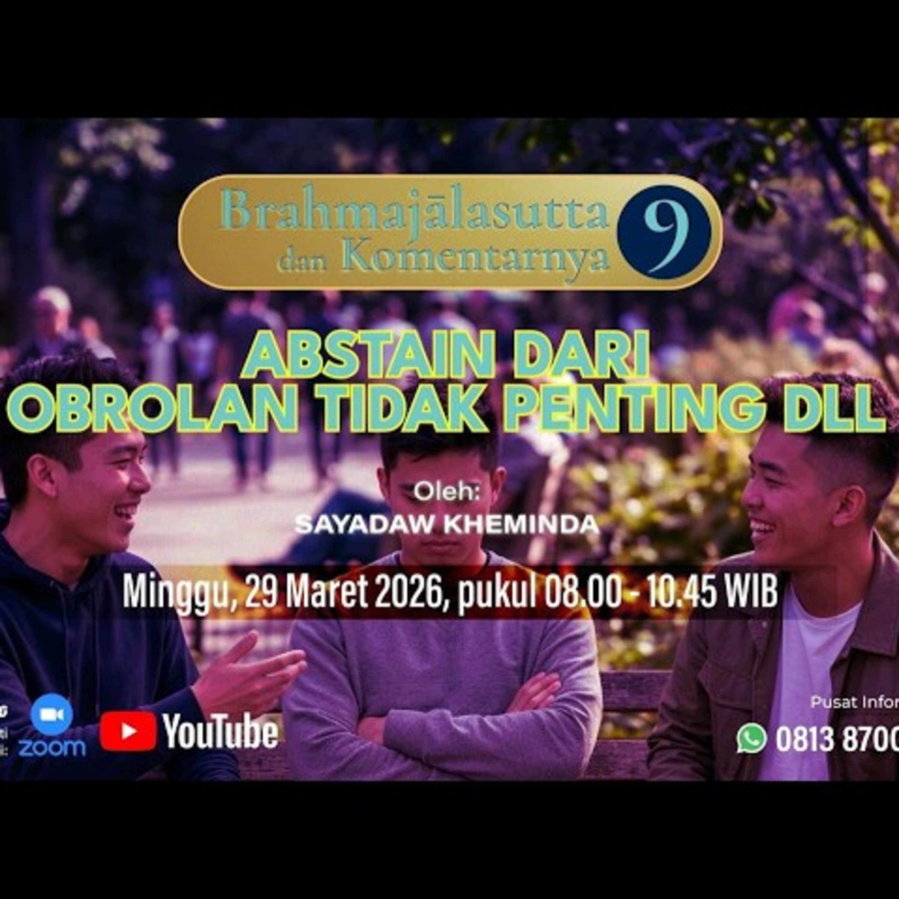 Ashin Kheminda - BRAHMAJALASUTTA & KOMENTARNYA (9); Abstain dari Obrolan Tidak Penting dll cover art