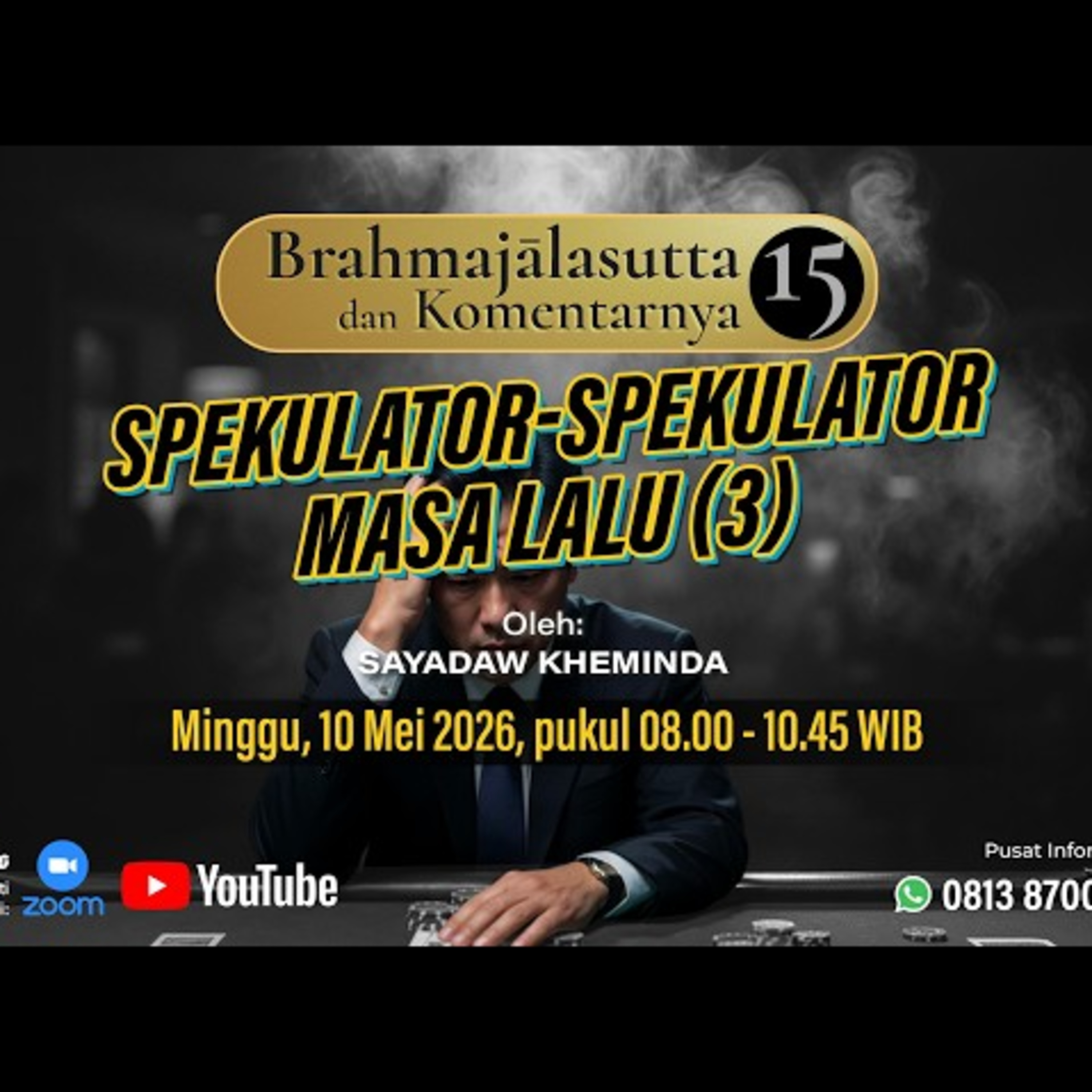 Ashin Kheminda - BRAHMAJALASUTTA & KOMENTARNYA (15); Spekulator-Spekulator Masa Lalu (3) cover art