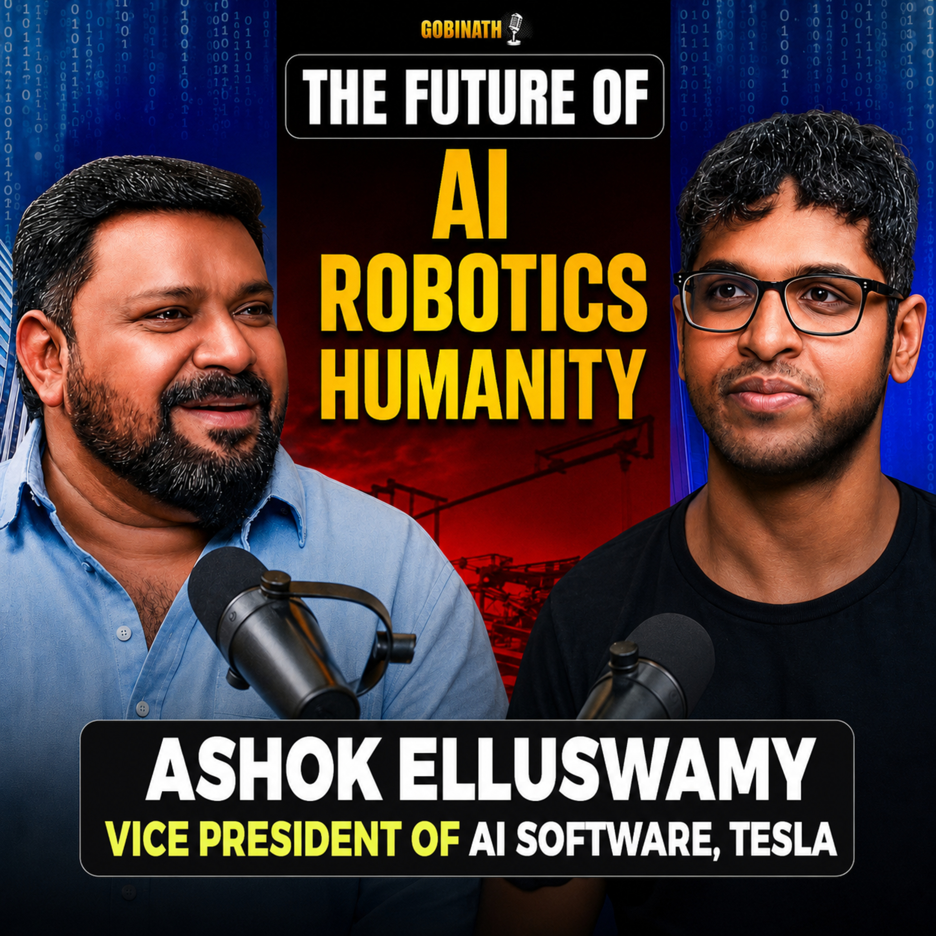 Ashok Elluswamy on AI, Tesla, Robotics, AGI & the Future of Humanity | The Gobinath Podcast cover art