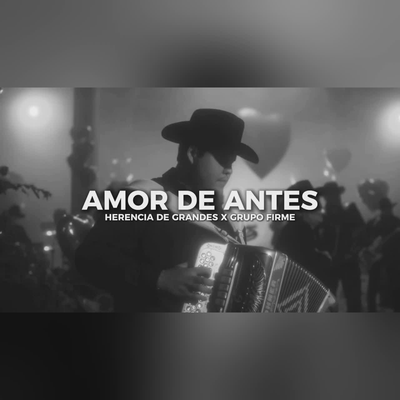 Amor De Antes- Herencia De Grandes & Grupo Firme(Letra) cover art