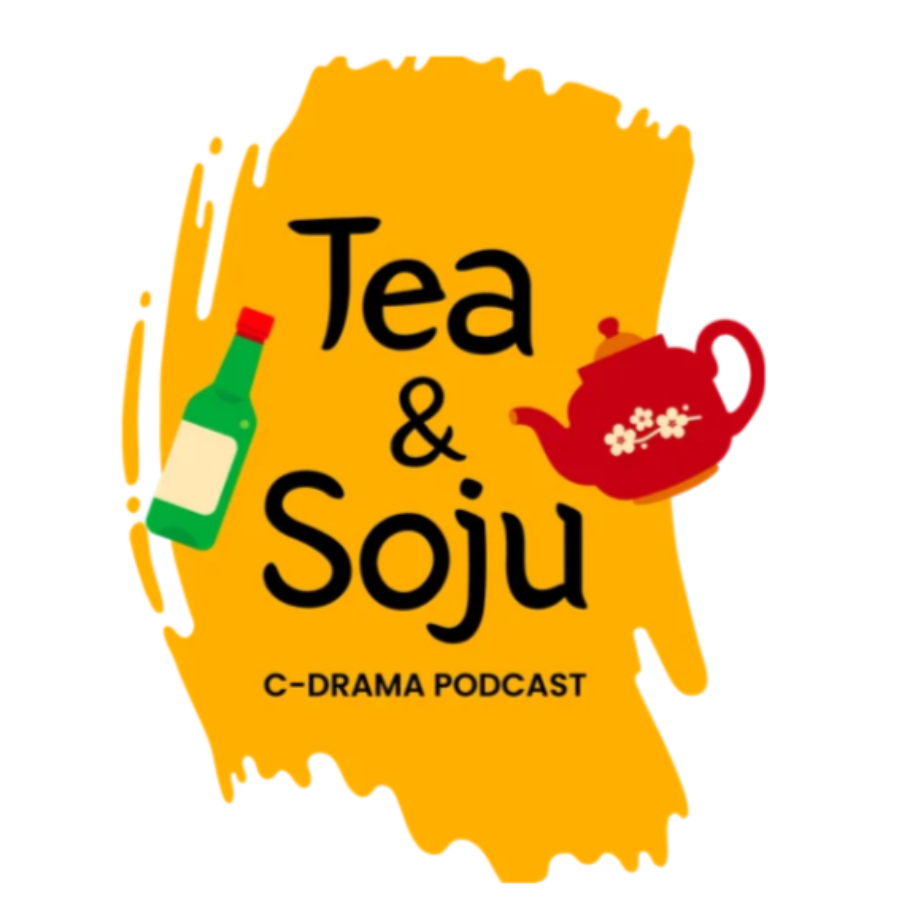 Tea And Soju - A C-drama Podcast cover art
