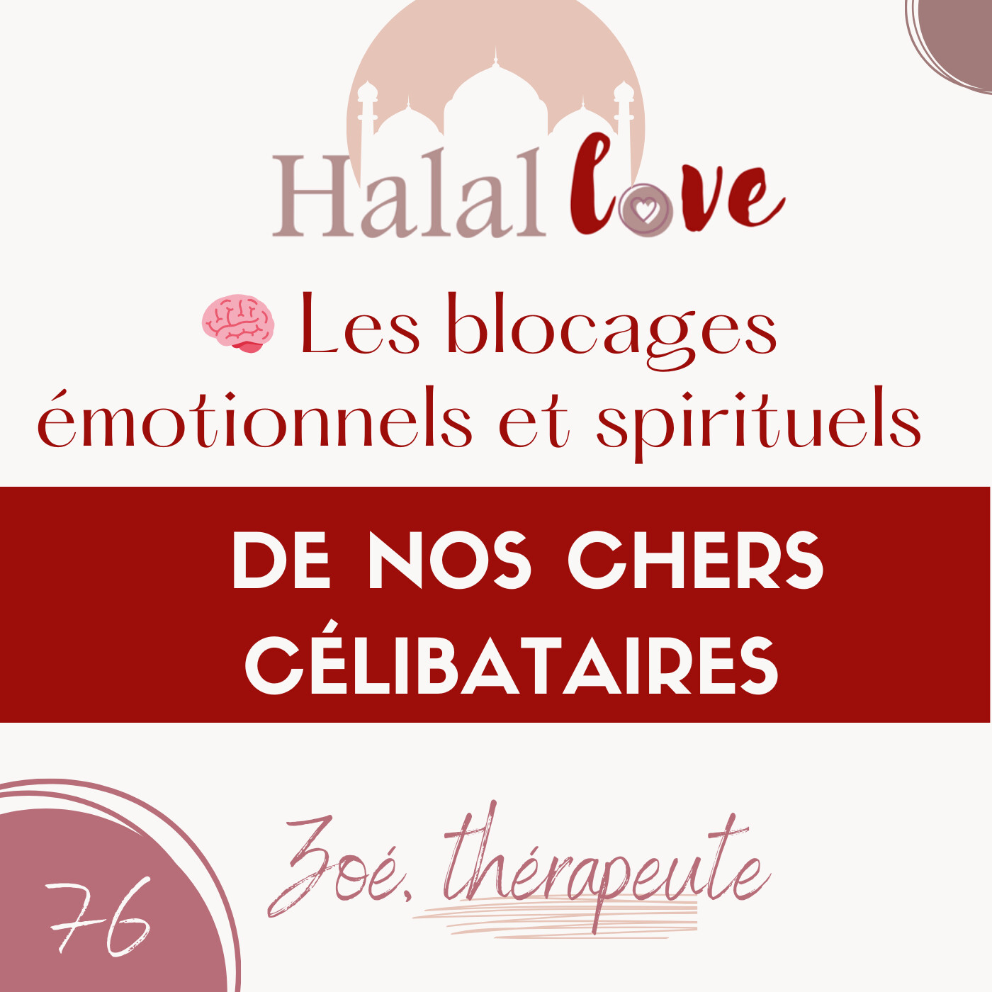 #76 - 🧠 Les blocages émotionnels et spirituels de nos chers célibataires cover art