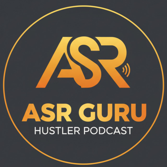 Asr Guru Hustler' Podcast cover art