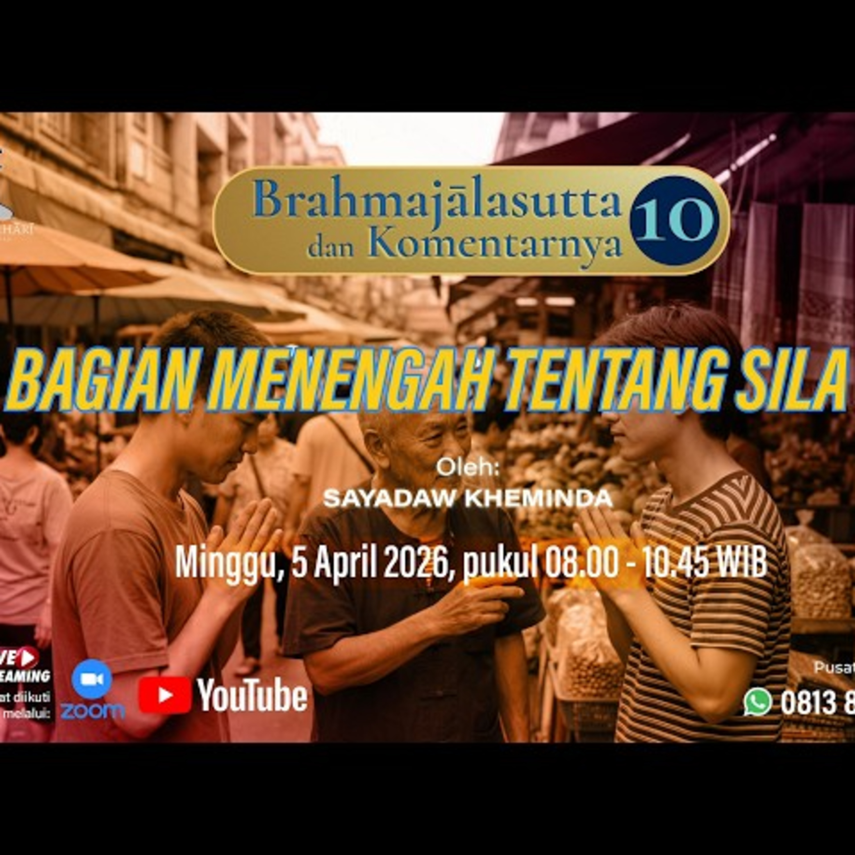 Ashin Kheminda - BRAHMAJALASUTTA & KOMENTARNYA (10); Bagian Menengah Tentang Sila (1) cover art