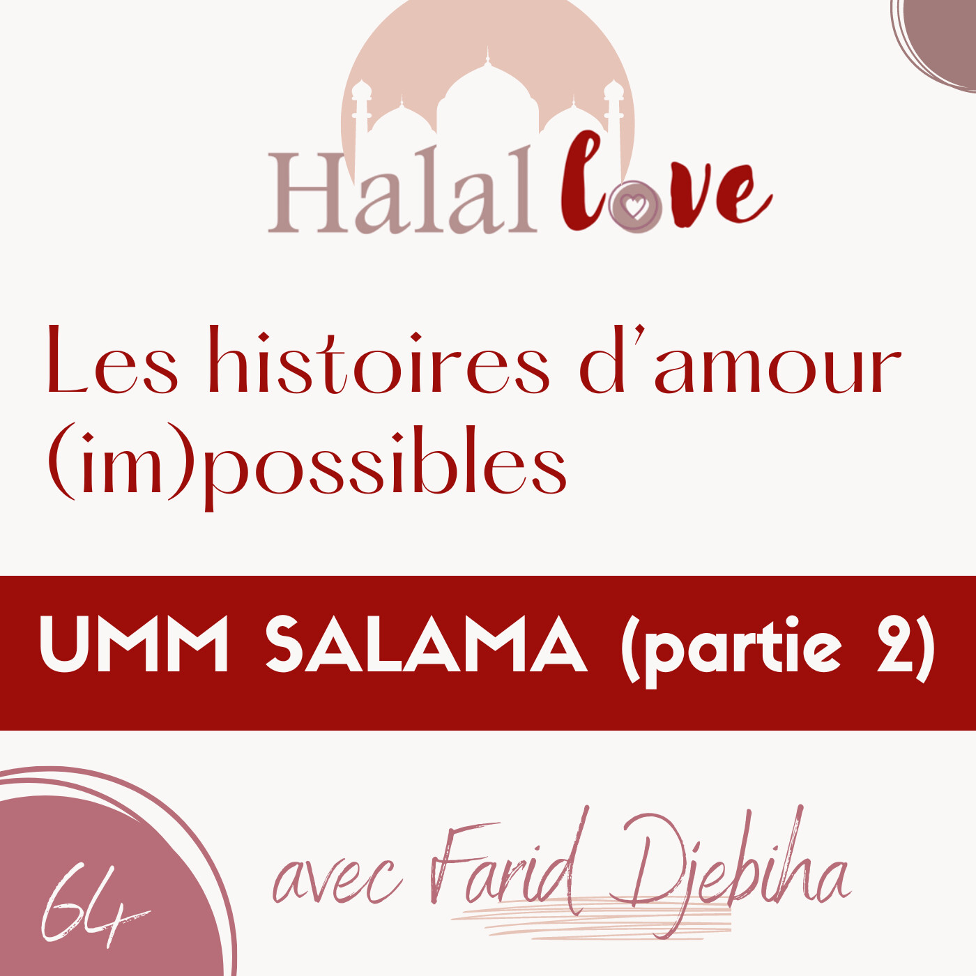 #64 – Les histoires d’amour (im)possibles – PARTIE 2 UMM SALAM cover art