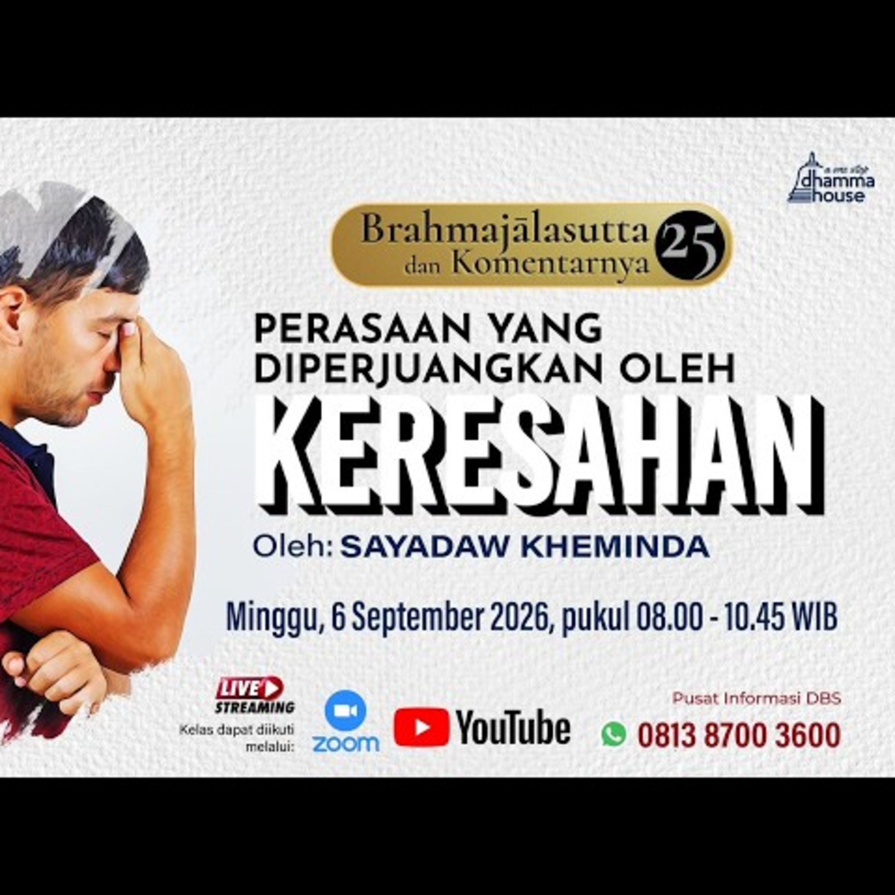 Ashin Kheminda - BRAHMAJALASUTTA & KOMENTARNYA (25); Perasaan yang Diperjuangkan oleh Keresahan cover art