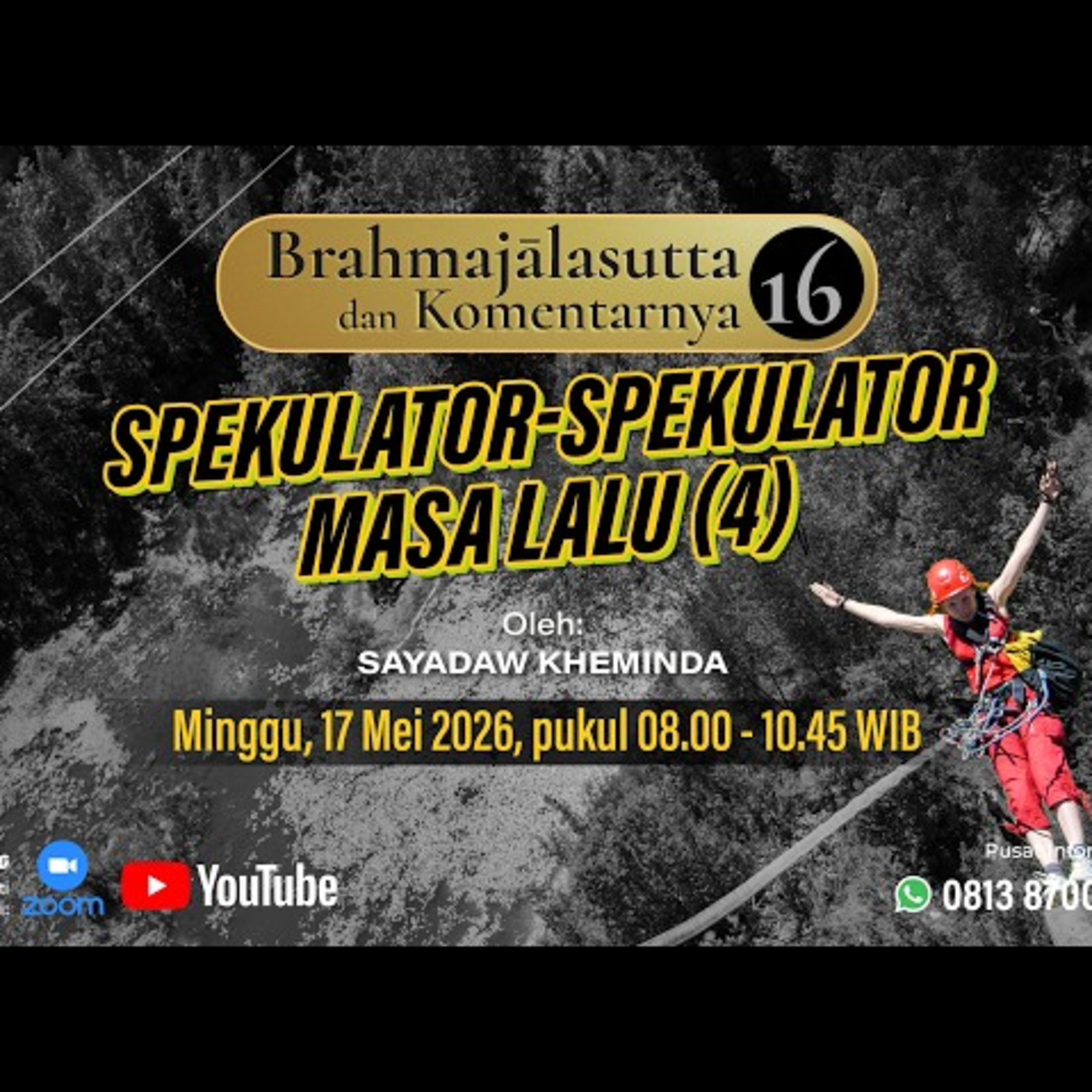 Ashin Kheminda - BRAHMAJALASUTTA & KOMENTARNYA (16); Spekulator-Spekulator Masa Lalu (4) cover art