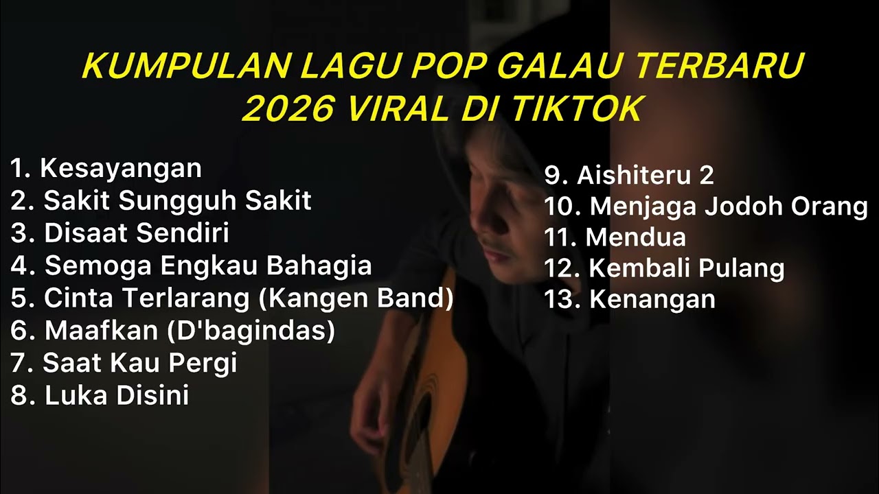 KUMPULAN LAGU POP GALAU TERBARU 2026 VIRAL DI TIKTOK || Playlist lagu galau terbaik cover art