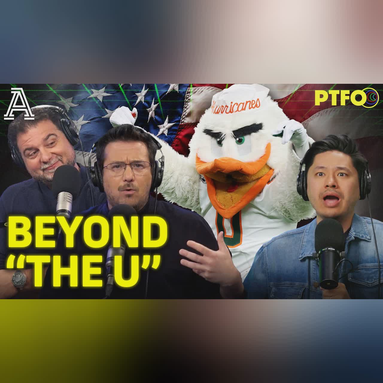 Unauthorized U Miami Secrets with Dan Le Batard & Billy Corben | PTFO