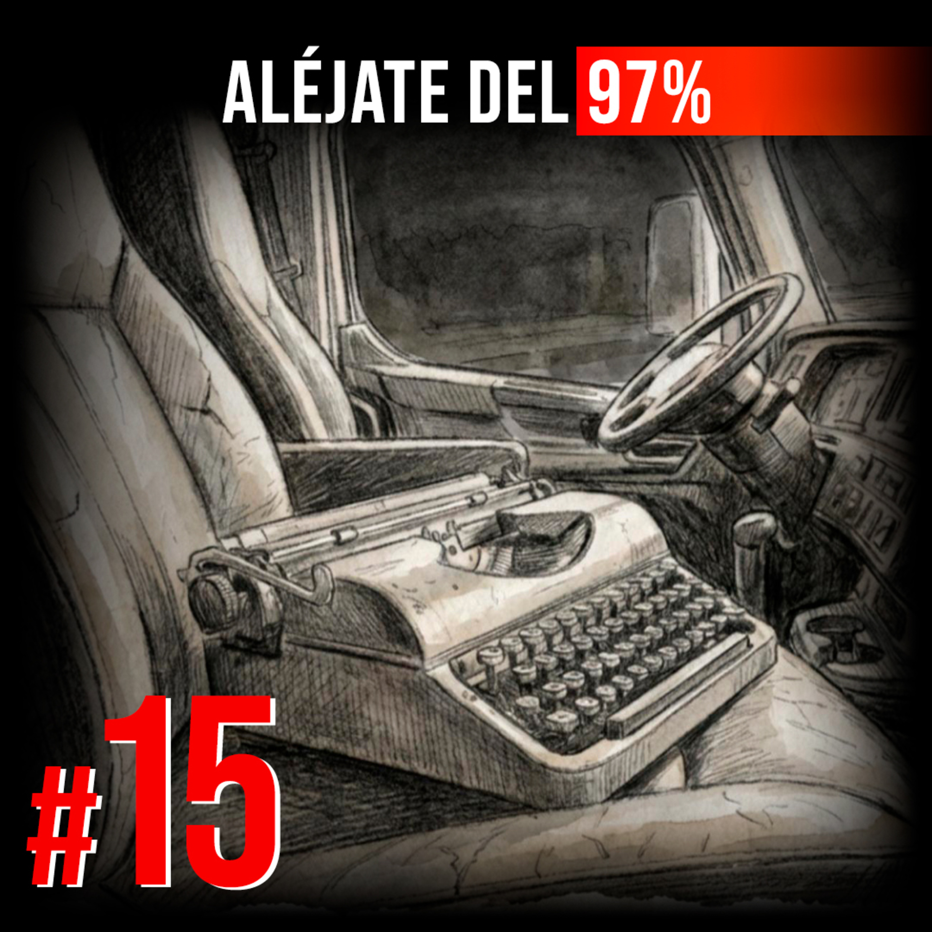 #15 | De perdedor profesional a maestro de multitudes | Steven Pressfield | Aléjate del 97% cover art