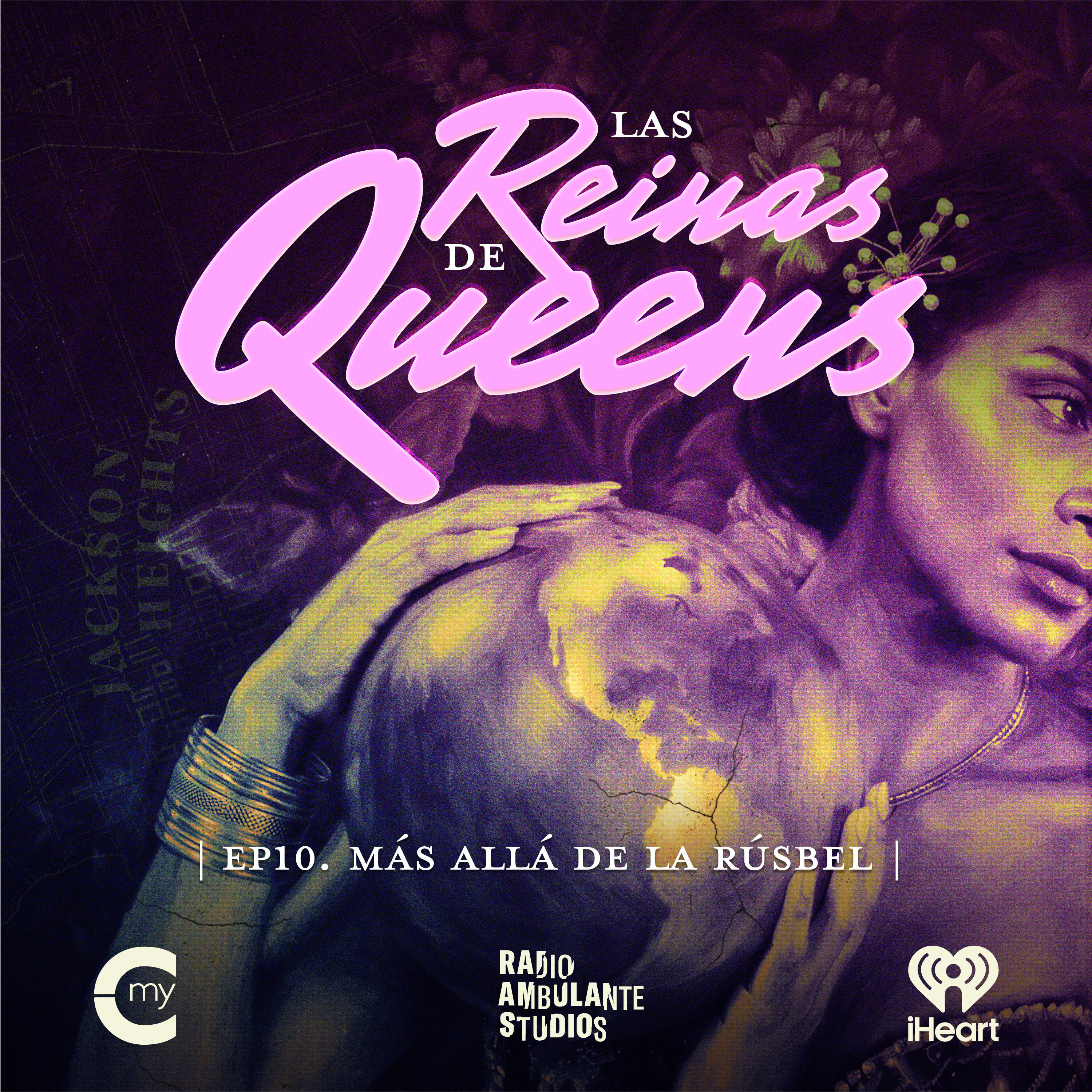 Las Reinas de Queens | 10. Más allá de la Rúsbel cover art