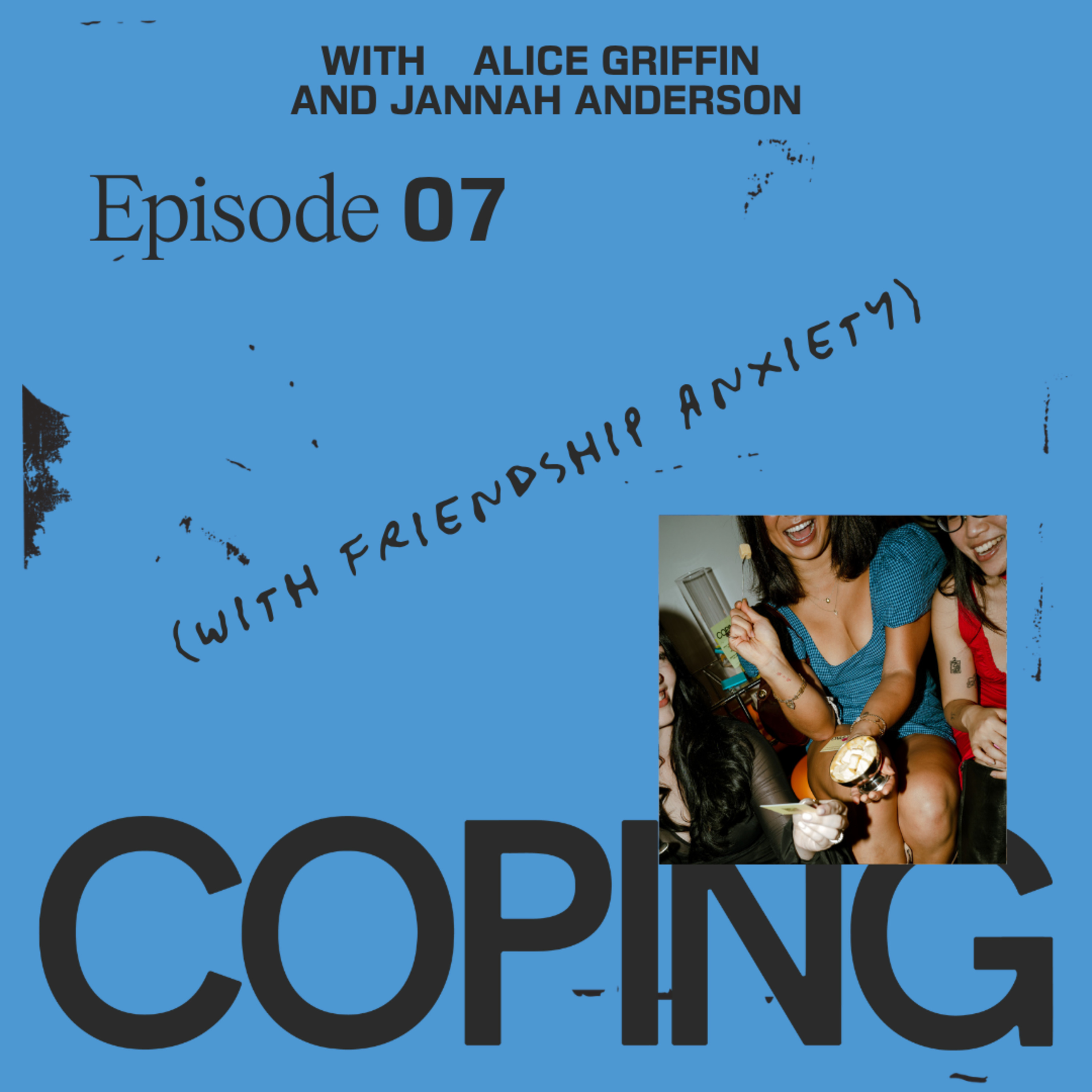 Coping With Friendship Anxiety