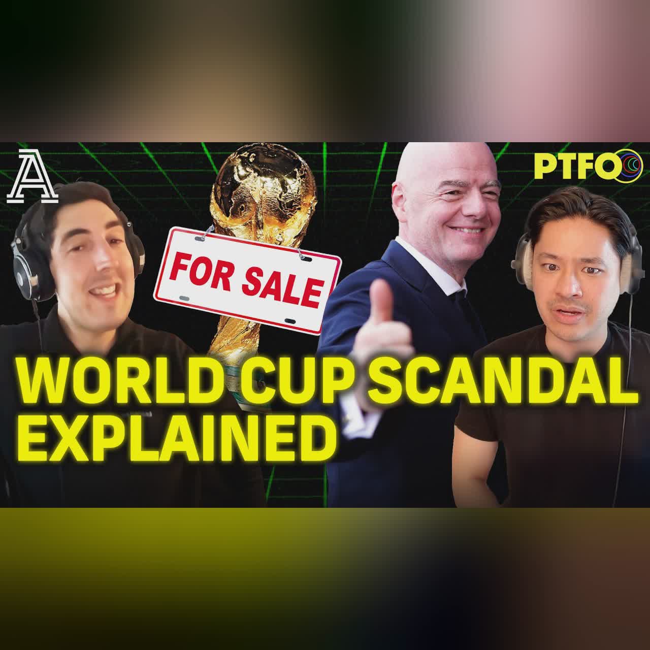 How FIFA's "King" Tried to Sell the World Cup | PTFO