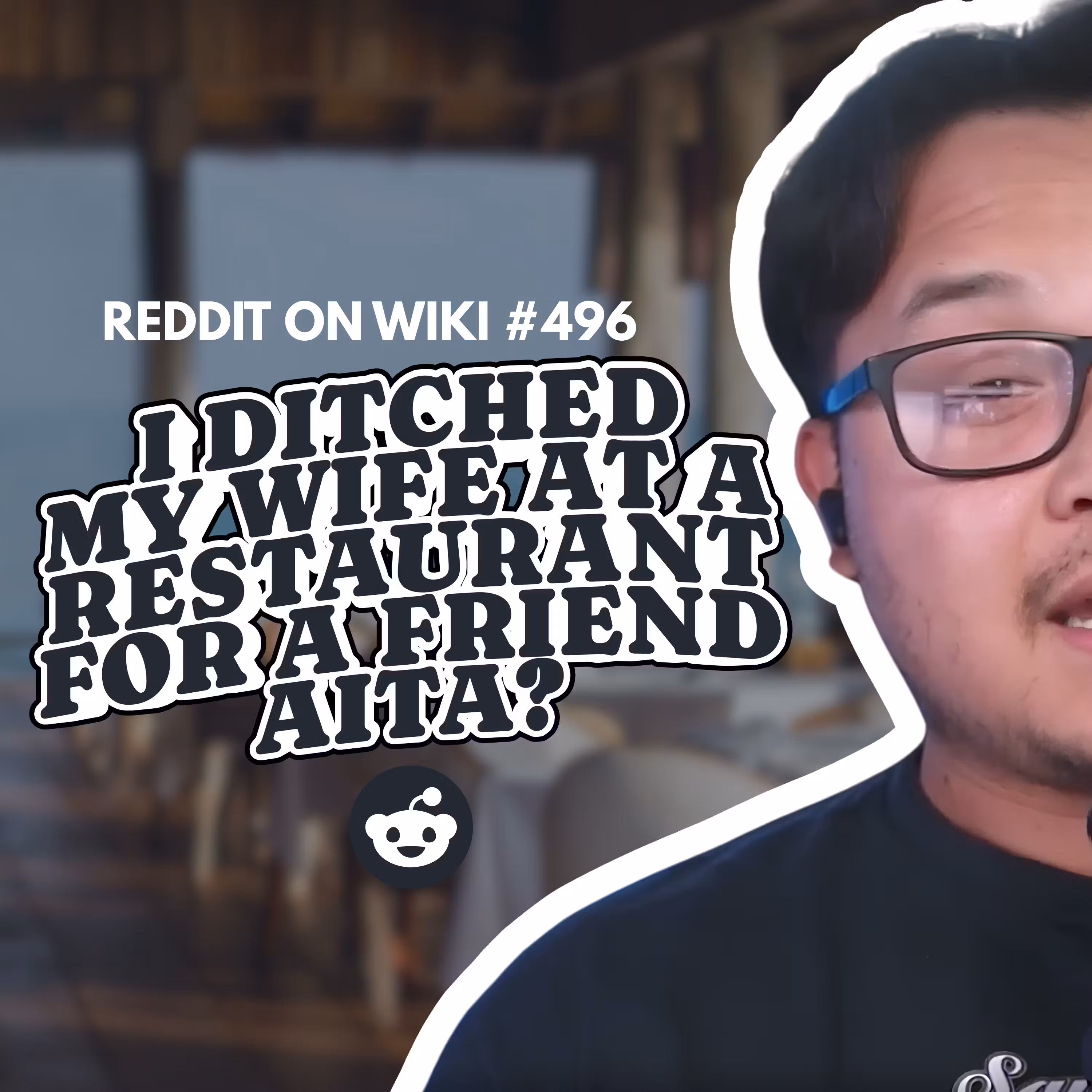 I DITCHED My Wife At A Restaurant For A Friend...AITA? cover art