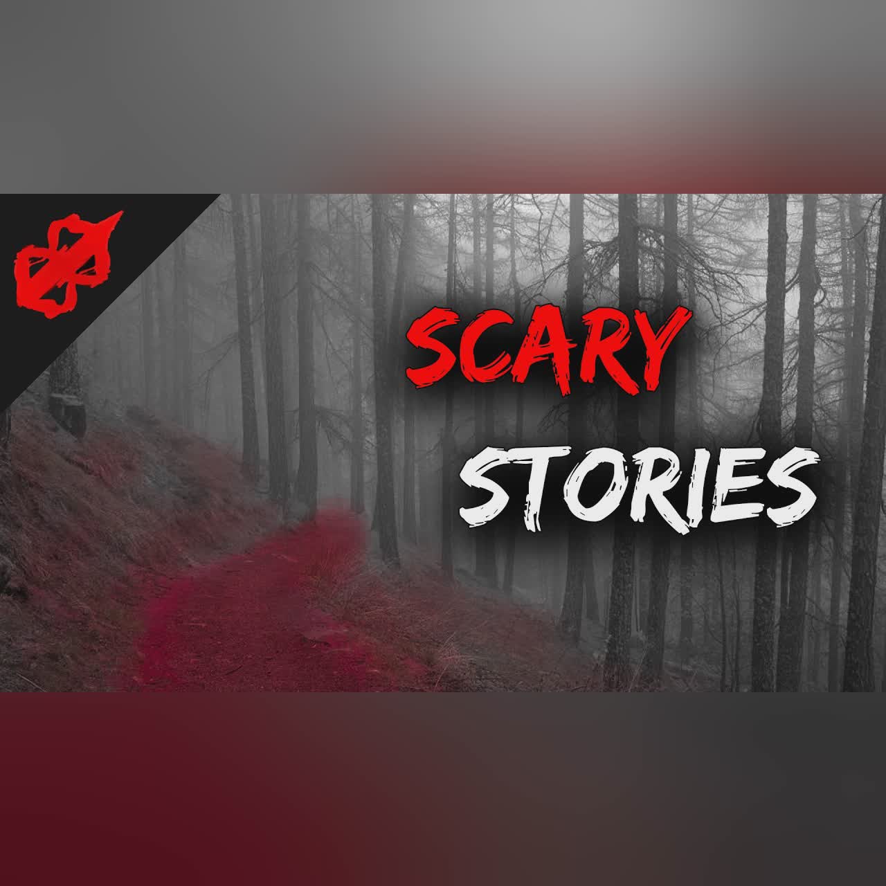 My One and Only Backwoods Experience | Scary Stories For A Cold, Unsettling, And Chilling Night cover art