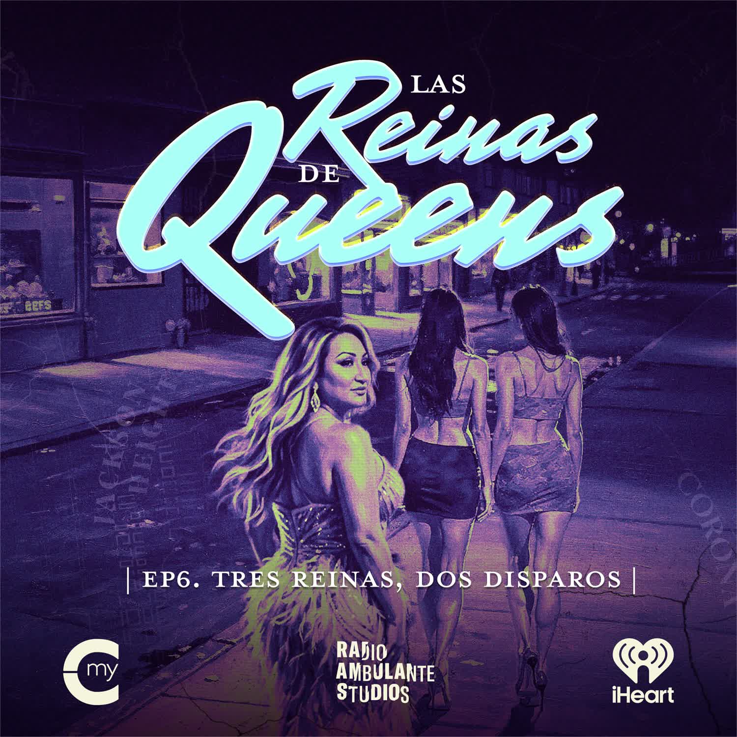 Las Reinas de Queens | 6. Tres reinas, dos disparos cover art