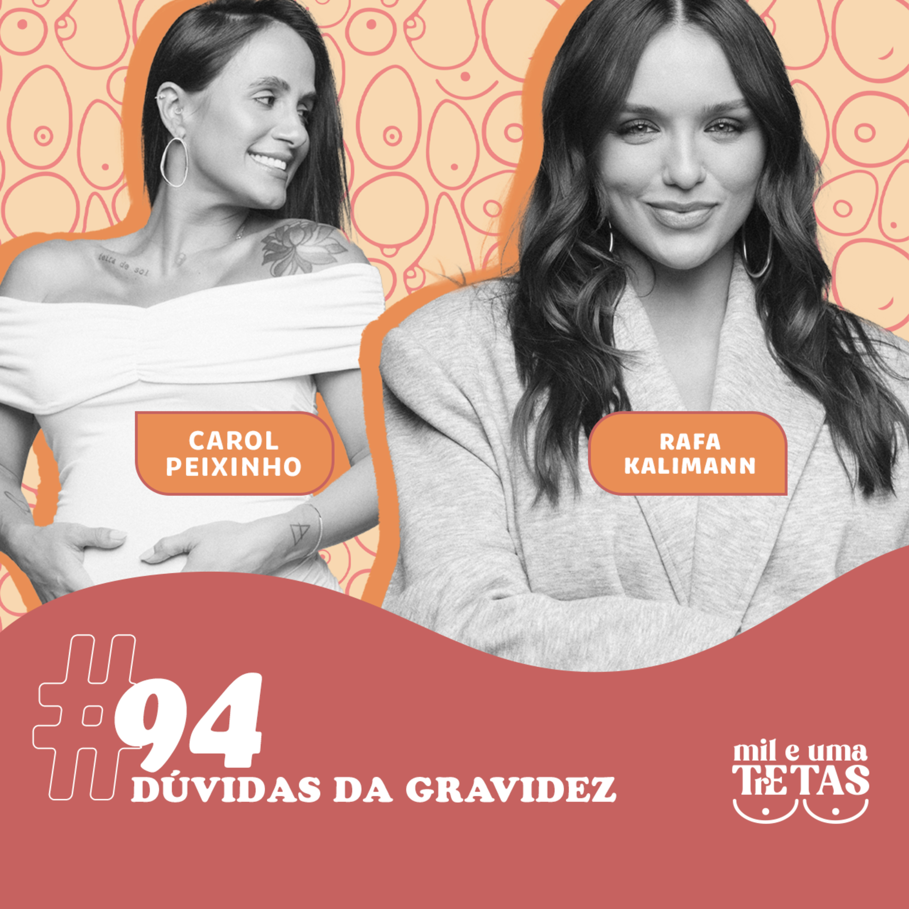 #94 - DÚVIDAS DA GRAVIDEZ | Carol Peixinho e Rafa Kalimann cover art