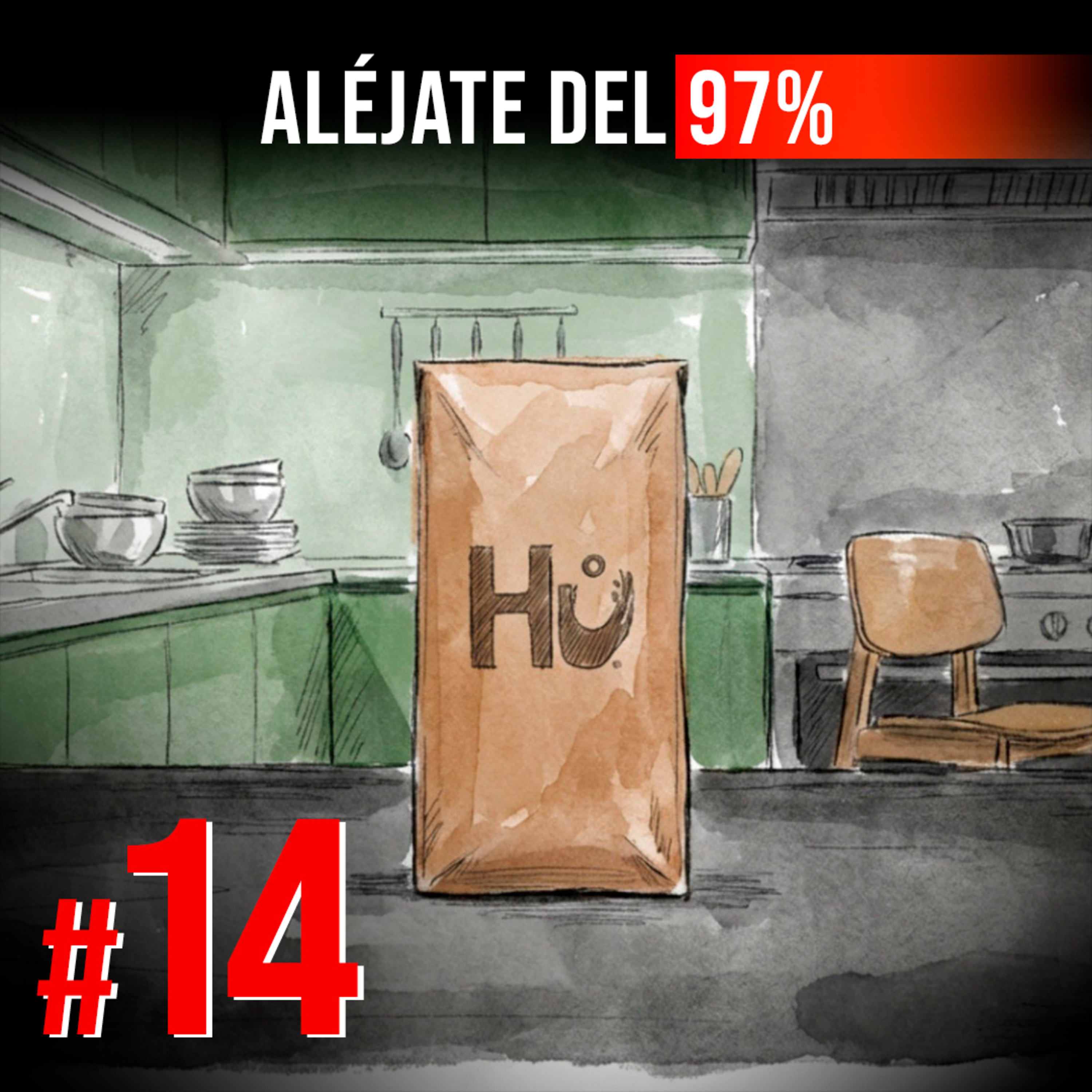 #14 | Vacía tus copas para que se llenen | Hu Chocolate | Aléjate del 97% cover art